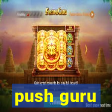 push guru